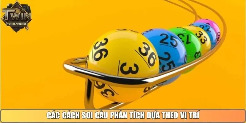 Các cách soi cầu phân tích dựa theo vị trí và hình học