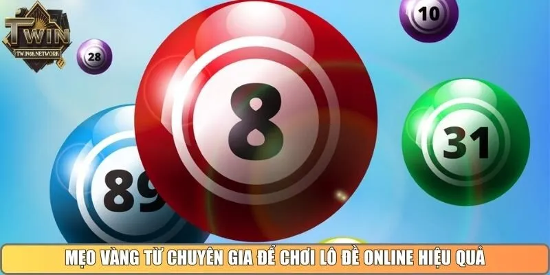 Mẹo vàng từ chuyên gia để chơi lô đề online hiệu quả