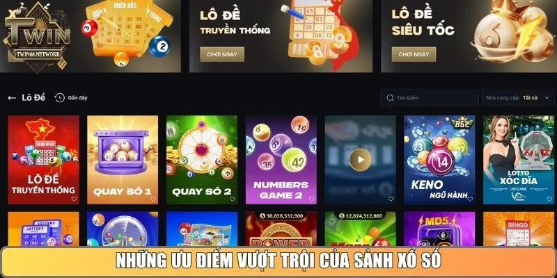 Những ưu điểm vượt trội của sảnh xổ số